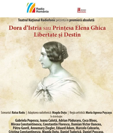 Premieră diptică la Teatrul Naţional Radiofonic: DORA D’ISTRIA