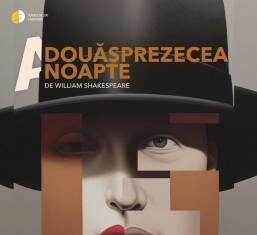 Momente speciale în FNT: „A douăsprăzecea noapte”, regia – Andrei Şerban, Teatrul de Stat Constanţa